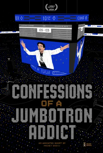 Постер к фильму "Confessions of a Jumbotron Addict" #1114363