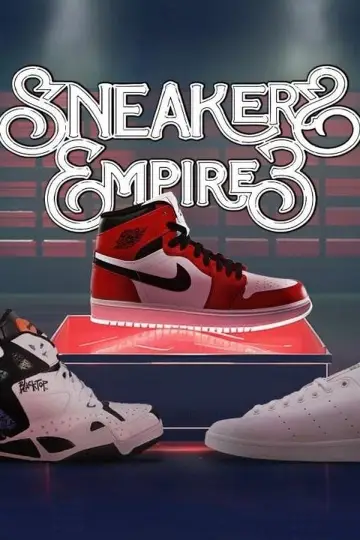 Постер к фильму "Sneakers Empire, le documentaire" #468191