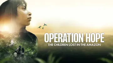 Задник к фильму "Operación Esperanza: Los niños perdidos en el Amazonas" #1105541