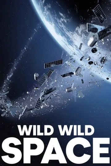Постер к фильму "Wild Wild Space" #1117646