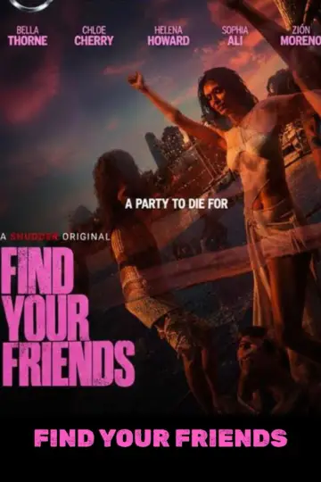 Постер к фильму "Find Your Friends" #1209096