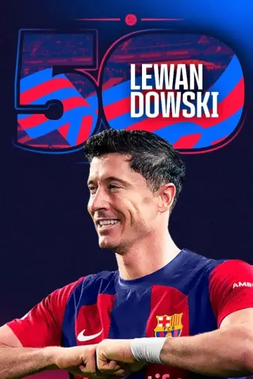 Lewandowski: 50 goals as a Blaugrana постер