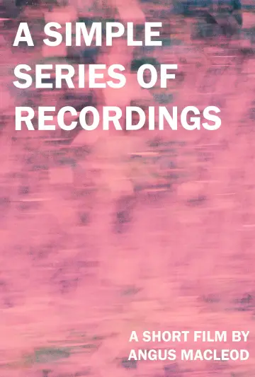 Постер к фильму "A Simple Series of Recordings" #1105569