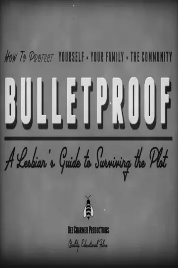 Постер к фильму "Bulletproof: A Lesbian