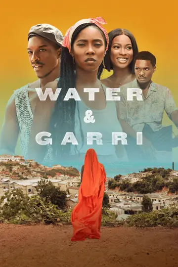 Постер к фильму "Water & Garri" #1109320