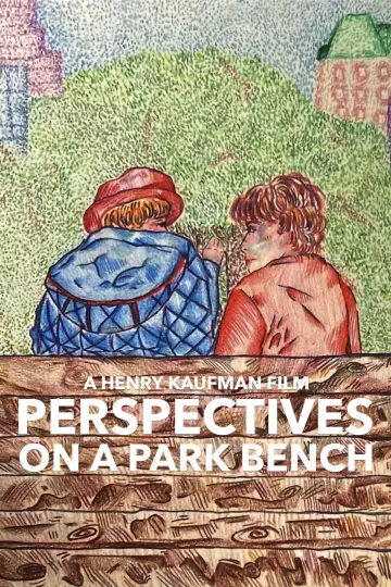 Постер к фильму "Perspectives on a Park Bench" #1109939