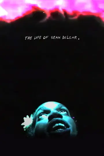 Постер к фильму "The Life of Sean DeLear" #1118855