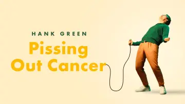 Задник к фильму "Hank Green: Pissing Out Cancer" #876397