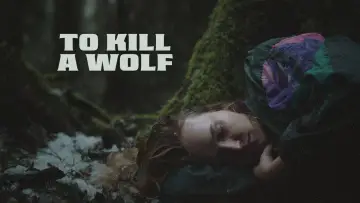 Задник к фильму "To Kill a Wolf" #1608975