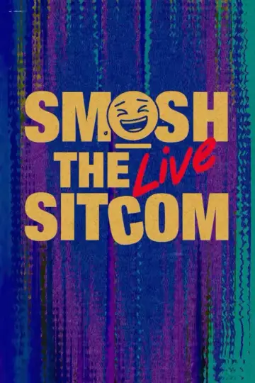 Постер к фильму "Smosh: The Sitcom LIVE" #1112674