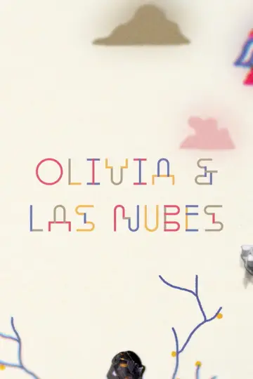 Постер к фильму "Olivia y las nubes" #543225