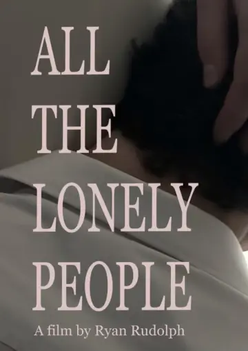 Постер к фильму "All The Lonely People" #489249