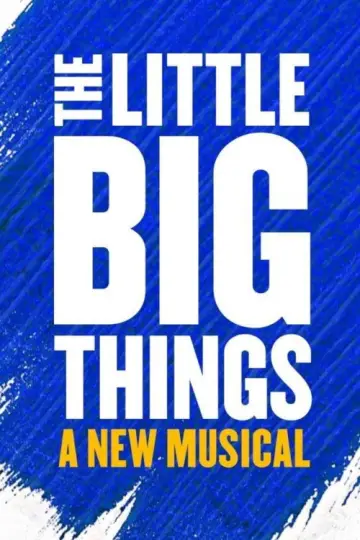 Постер к фильму "National Theatre Live: The Little Big Things" #1114526