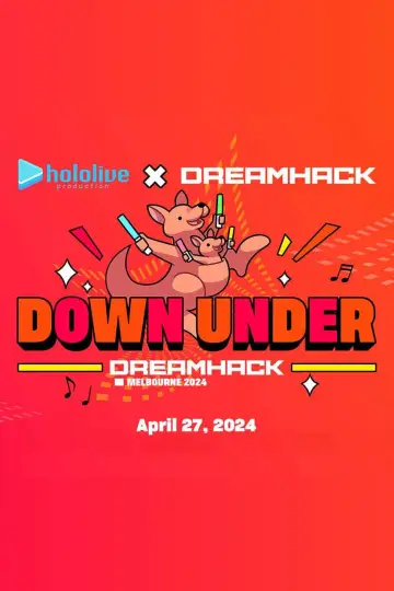 hololive production x DreamHack Melbourne 2024: Down Under постер