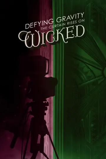 Постер к фильму "Defying Gravity: The Curtain Rises on Wicked" #943300