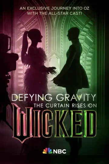 Постер к фильму "Defying Gravity: The Curtain Rises on Wicked" #943303