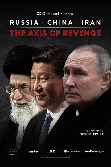 Постер к фильму "Russie, Chine, Iran : La revanche des empires" #1108942