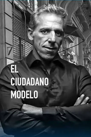El Ciudadano Modelo постер