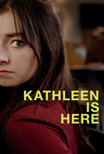 Постер к фильму "Kathleen Is Here" #1118811
