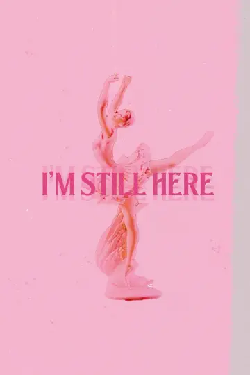 I'm Still Here постер