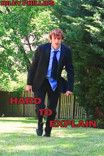 Постер к фильму "Hard to Explain" #480840