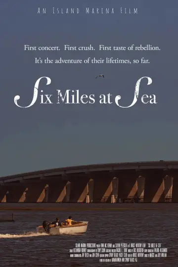 Six Miles at Sea