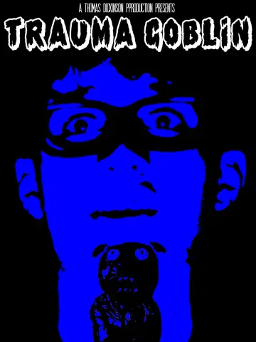 Постер к фильму "Trauma Goblin" #481049