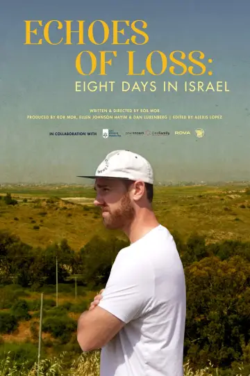 Постер к фильму "Echoes of Loss: Eight Days in Israel" #481034