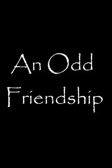 Постер к фильму "An Odd Friendship" #483363