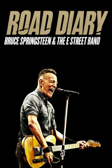 Постер к фильму "Road Diary: Bruce Springsteen and The E Street Band" #738023