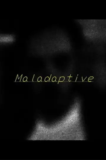 Постер к фильму "Maladaptive" #483279
