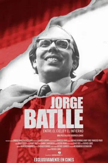 Jorge Batlle: Entre el cielo y el infierno постер