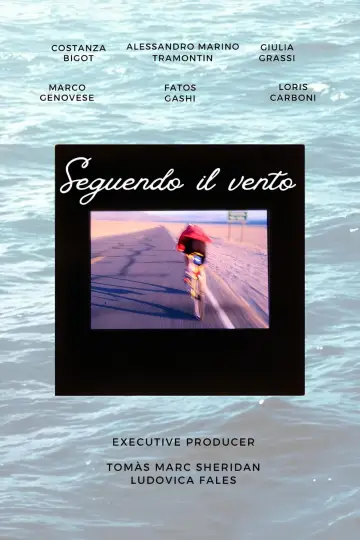 Постер к фильму "Seguendo il vento" #484888