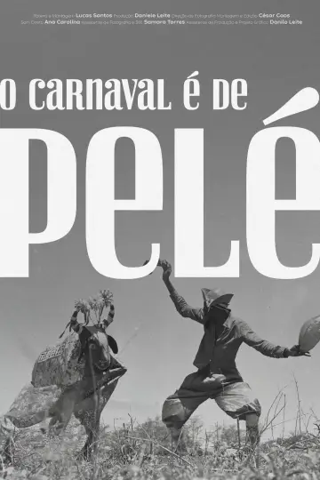 Постер к фильму "O Carnaval é de Pelé" #696159
