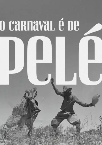 Постер к фильму "O Carnaval é de Pelé" #696164