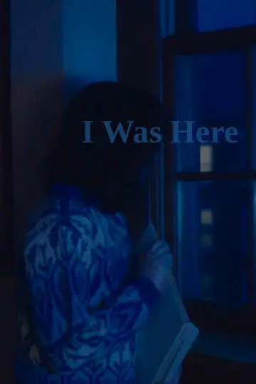 Постер к фильму "I Was Here" #489048