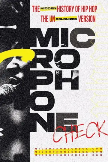 Постер к фильму "Microphone Check: The Hidden History of Hip Hop" #1121353