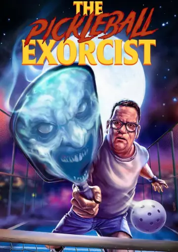 Постер к фильму "The Pickleball Exorcist" #1175582