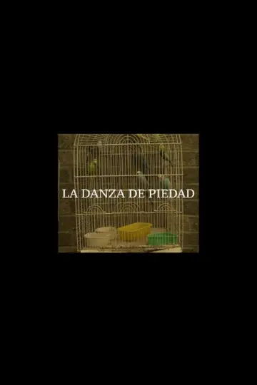 Постер к фильму "La Danza de Piedad" #488405