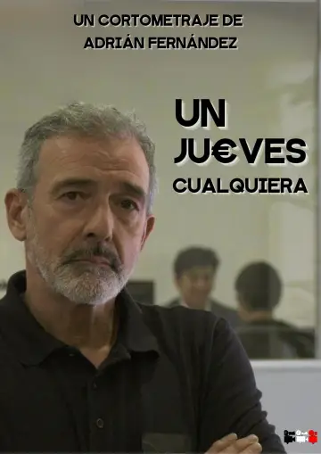 Постер к фильму "Un Jueves Cualquiera" #489162