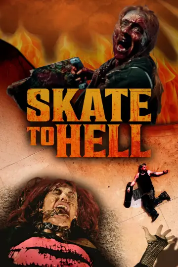 Постер к фильму "Skate to Hell" #540417