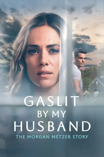 Постер к фильму "Gaslit by My Husband: The Morgan Metzer Story" #1124288