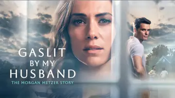 Задник к фильму "Gaslit by My Husband: The Morgan Metzer Story" #784840
