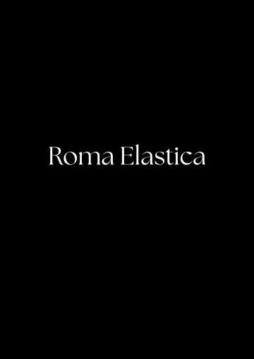 Постер к фильму "Roma elastica" #810194