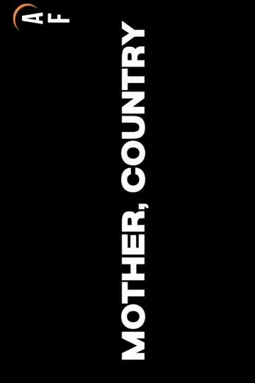 Постер к фильму "Mother, Country" #1122701