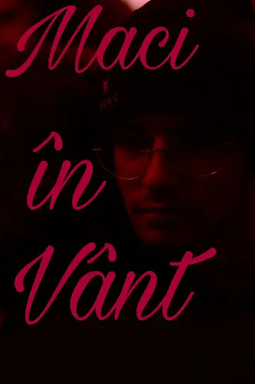 Постер к фильму "Maci în Vânt" #1124096