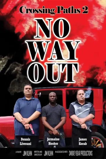 Постер к фильму "Crossing Paths 2: No Way Out" #504342