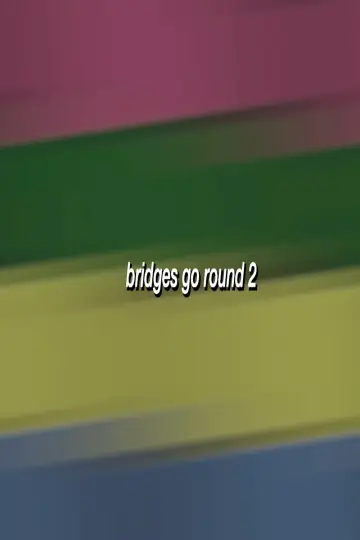 Bridges Go Round 3 постер