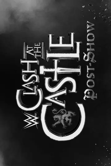 Постер к фильму "WWE Clash at the Castle: Scotland Post Show" #504591