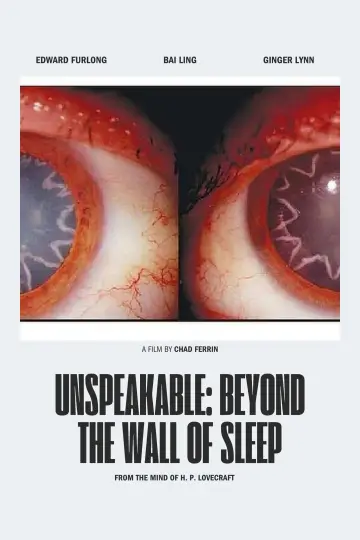Постер к фильму "Unspeakable: Beyond The Wall of Sleep" #737722